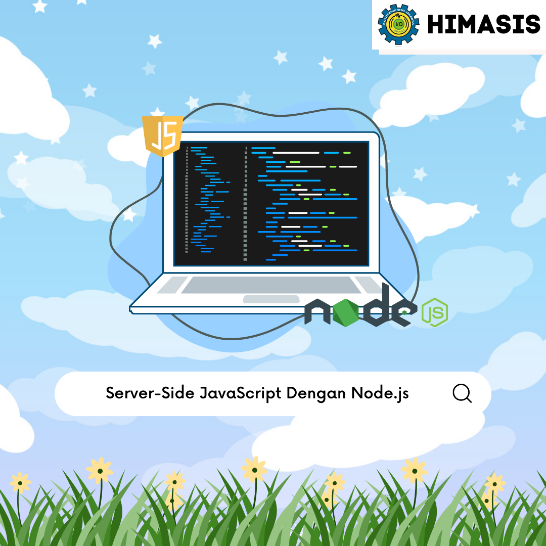 Materi: Membuka Pintu Dunia Server-Side JavaScript Dengan Node.js