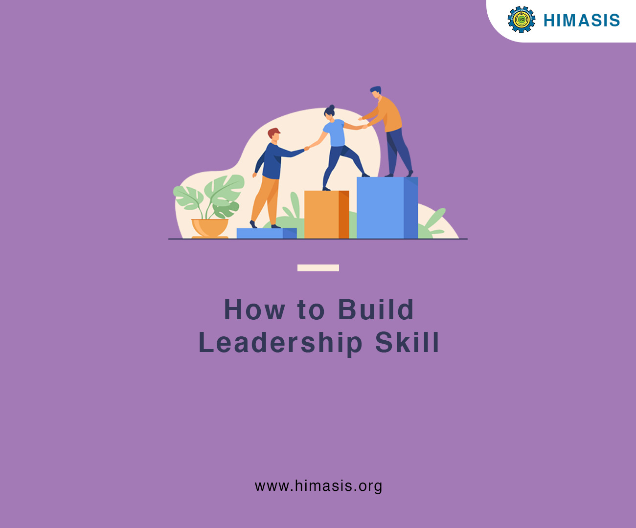 How to Build Leadership Skill 