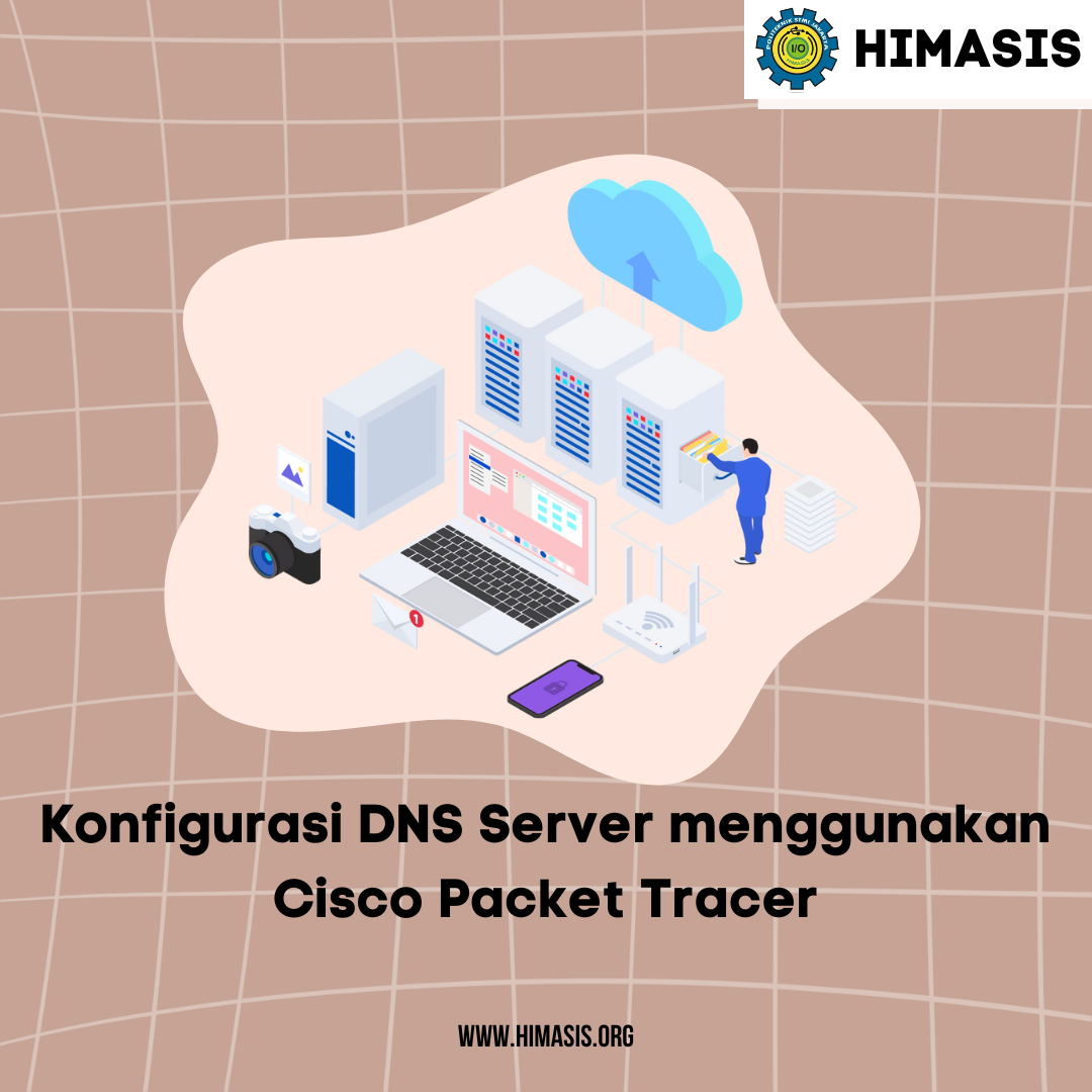 Materi: Konfigurasi DNS Server menggunakan Cisco Packet Tracer 