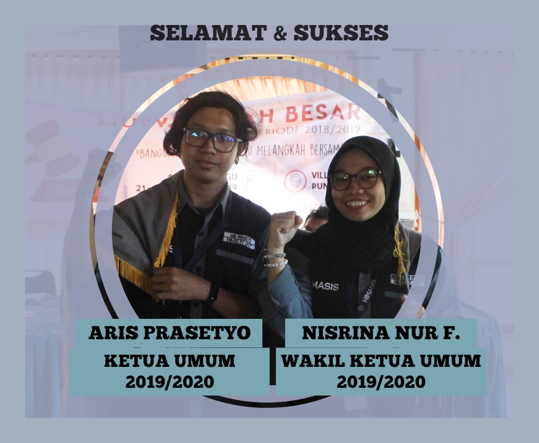 KETUA UMUM & WAKIL KETUA UMUM HIMASIS PERIODE 2019-2020