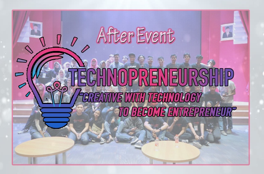 After Event Seminar Technopreneurship