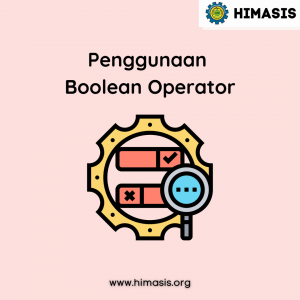 Materi: Penggunaan Boolean Operator dalam Pencarian Data yang Relevan