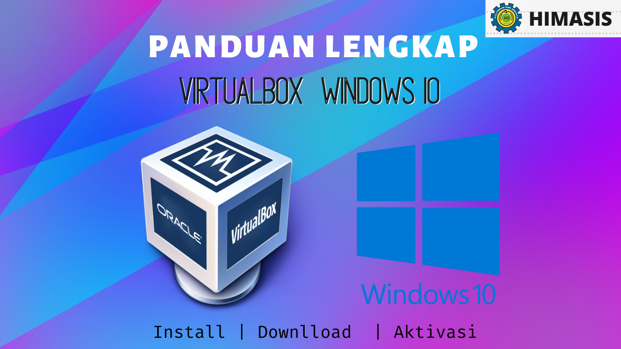 Materi: Tutorial Cara Download, Install,dan Aktivasi Windows 10 Menggunakan Media VirtualBox