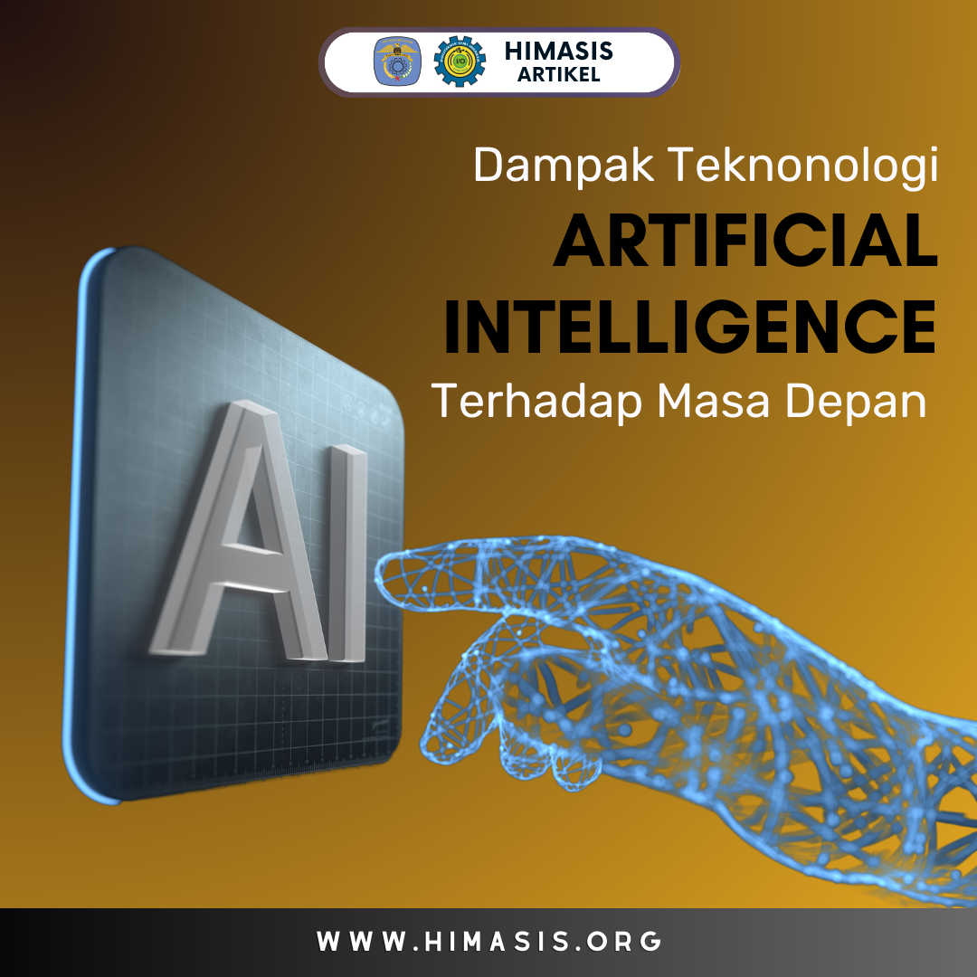 Dampak Teknologi AI (Artificial Intelligence) Terhadap Masa Depan